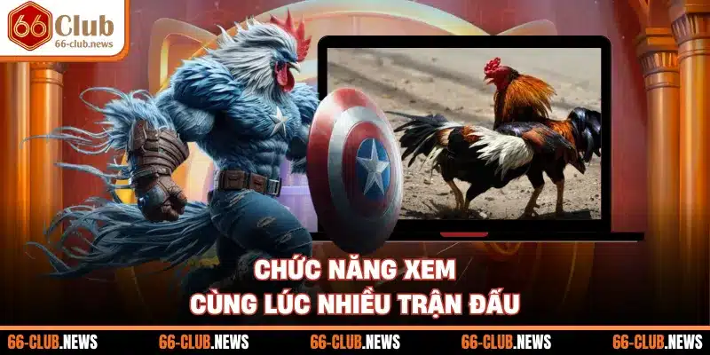 Chức năng xem cùng lúc nhiều trận đấu