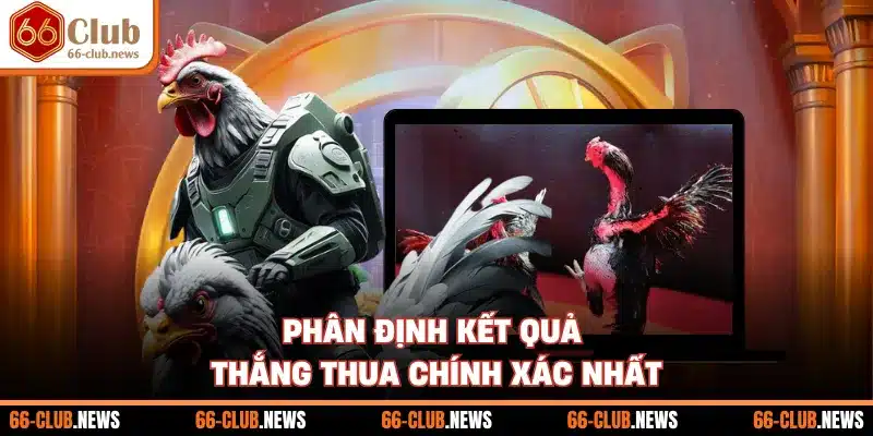 Phân định kết quả thắng thua chính xác nhất
